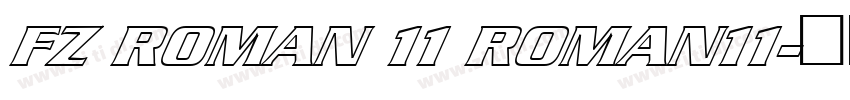 FZ ROMAN 11 ROMAN11字体转换